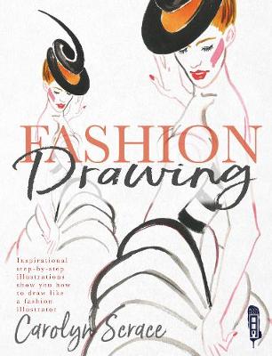 Book cover for Fashion Drawing: Inspirational Step-by-Step Illustrations