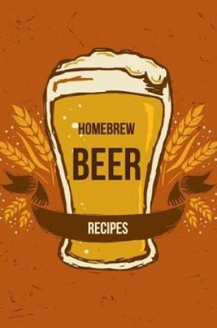 Cover of Homebrew Beer Recipes