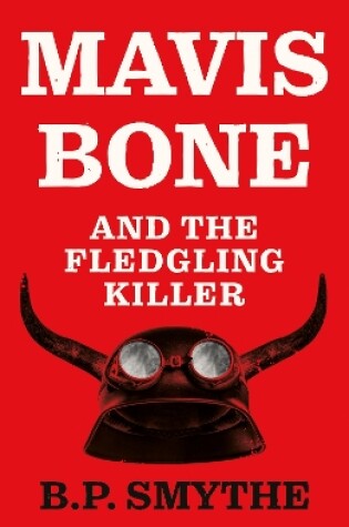 Cover of Mavis Bone and the Fledgling Killer