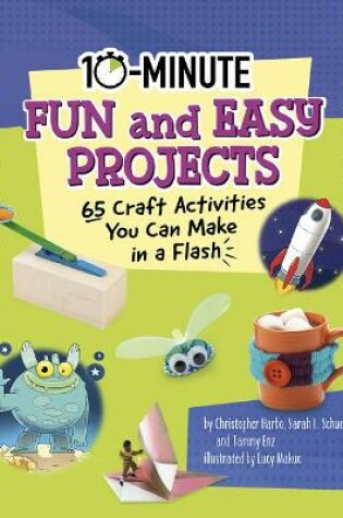 Cover of 10 Minute Fun and Easy Projects