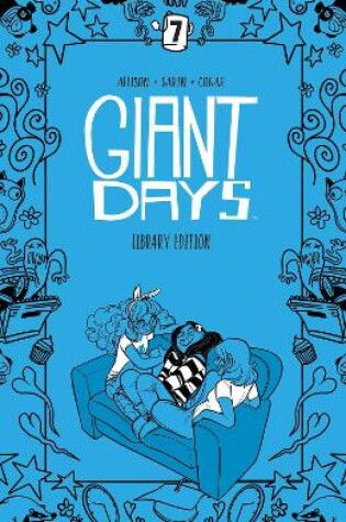 Cover of Giant Days Library Edition Vol. 7