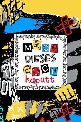 Book cover for Mach dieses Buch kaputt