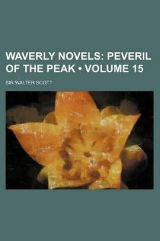 Cover of Waverly Novels (Volume 15); Peveril of the Peak