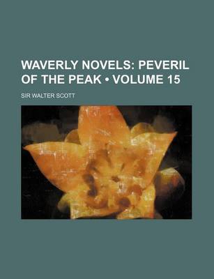 Book cover for Waverly Novels (Volume 15); Peveril of the Peak