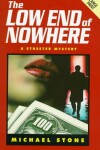 Book cover for The Low End Of Nowhere
