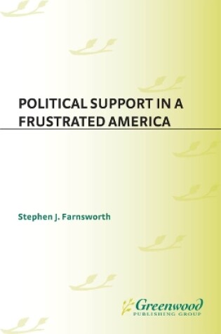 Cover of Political Support in a Frustrated America
