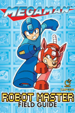 Cover of Mega Man: Robot Master Field Guide