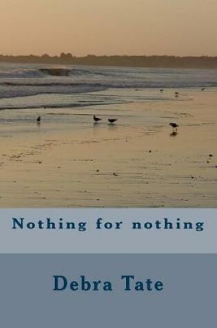 Cover of Nothing for Nothing