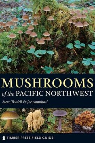 Cover of Mushrooms of the Pacific Northwest