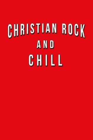 Cover of Christian Rock And Chill