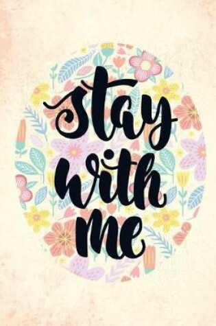 Cover of Stay with me