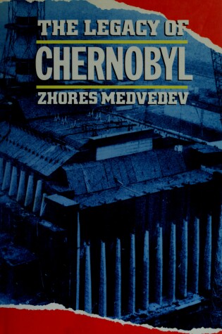 Cover of The Legacy of Chernobyl