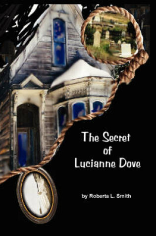 Cover of The Secret of Lucianne Dove