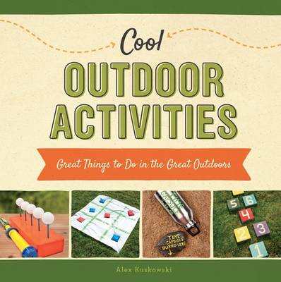 Book cover for Cool Outdoor Activities: Great Things to Do in the Great Outdoors