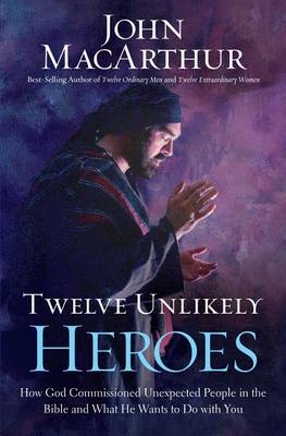Book cover for Twelve Unlikely Heroes