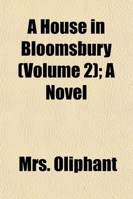 Book cover for A House in Bloomsbury (Volume 2); A Novel