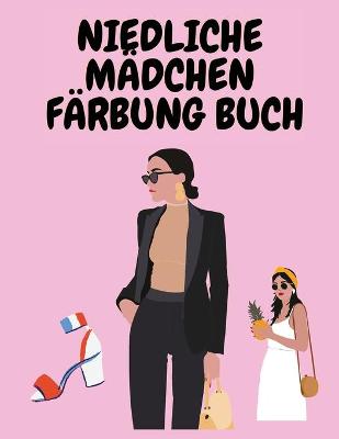 Book cover for Niedliche Madchen Farbung Buch