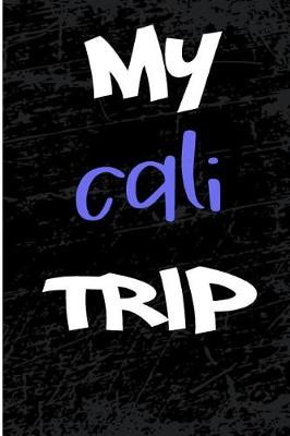 Book cover for My Cali Trip