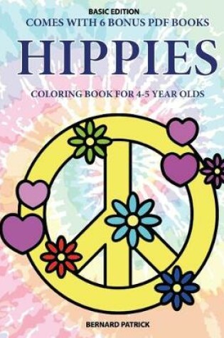 Cover of Coloring Book for 4-5 Year Olds (Hippies)