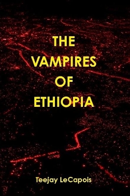 Book cover for The  Vampires  Of  Ethiopia