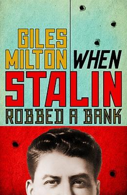 Book cover for When Stalin Robbed a Bank