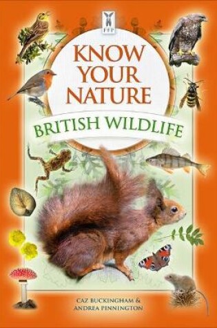 Cover of Know Your Nature: British Wildlife