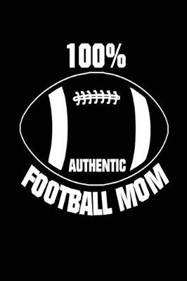 Book cover for 100% Authentic Football Mom