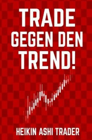 Cover of Trade gegen den Trend!