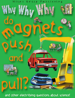Book cover for Why Why Why Do Magnets Push and Pull?