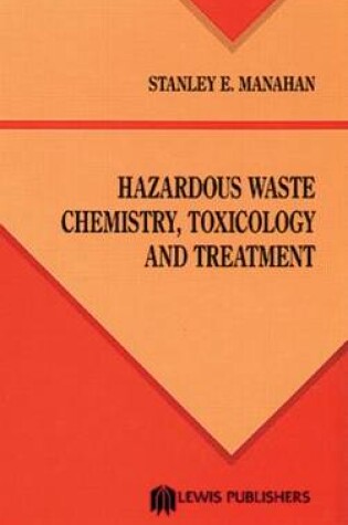 Cover of Hazardous Waste Chemistry, Toxicology, and Treatment