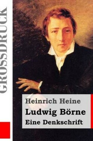 Cover of Ludwig Boerne. Eine Denkschrift (Grossdruck)