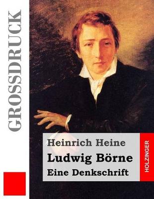 Book cover for Ludwig Boerne. Eine Denkschrift (Grossdruck)