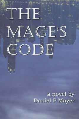 Book cover for The Mage's Code