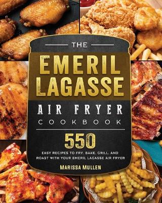 Book cover for The Emeril Lagasse Air Fryer Cookbook