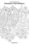 Book cover for Livre de coloriage pour adultes Oiseaux merveilleux 1