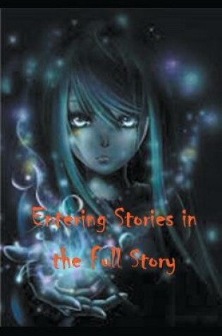 Cover of Entering Stories in the Full Story