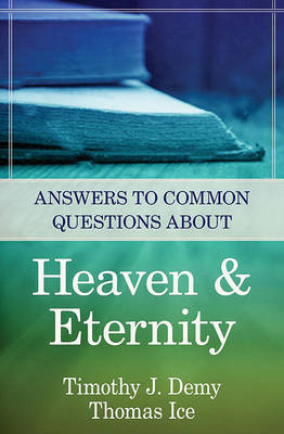 Cover of Answers to Common Questions about Heaven & Eternity