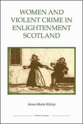 Book cover for Women and Violent Crime in Enlightenment Scotland