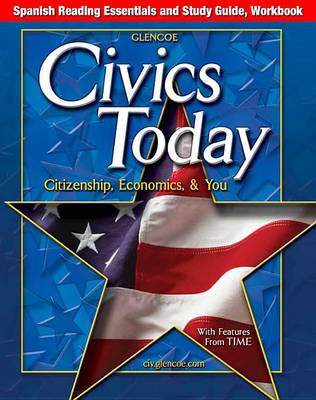 Book cover for Civics Today: Citizenship, Economics, & You: Spanish Reading Essentials And Study Guide