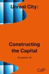 Book cover for Unreal City: Constructing the Capital