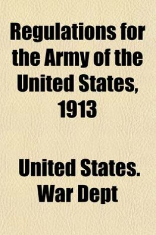 Cover of Regulations for the Army of the United States, 1913