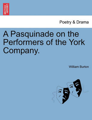 Book cover for A Pasquinade on the Performers of the York Company.