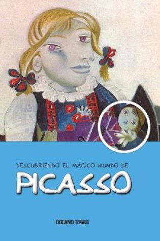 Cover of Descubriendo El Mágico Mundo de Picasso (Nueva Edición)