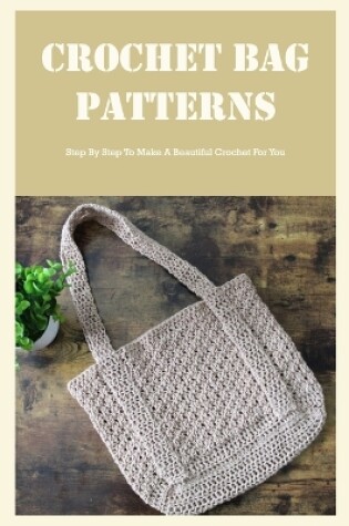 Cover of Crochet Bag Patterns