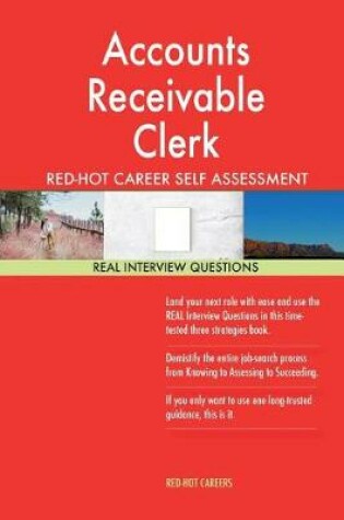 Cover of Accounts Receivable Clerk Red-Hot Career Self Assessment Guide; 1184 Real Interv