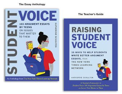 Book cover for Student Voice Teacher's Special: 100 Teen Essays + 35 Ways  to Teach Argument Writing