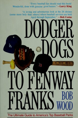 Cover of Dodger Dogs to Fenway Franks
