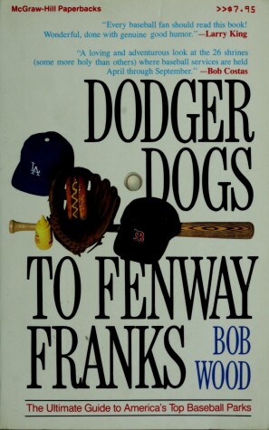 Book cover for Dodger Dogs to Fenway Franks