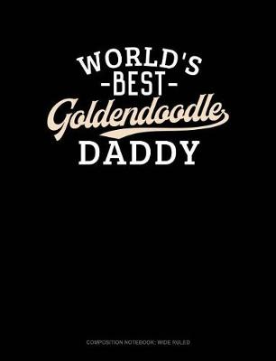 Book cover for World's Best Goldendoodle Daddy