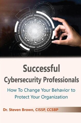 Cover of Successful Cybersecurity Professionals